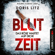 Doris Litz - Blutzeit - Das Böse wartet auf dich! (Ungekürzt)