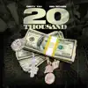 Stream & download 20 Thousand (feat. Big Scarr) - Single
