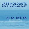 Hi Ya Bye Ya (Instrumental) [feat. Nathan East] - Single, 2021