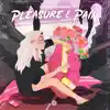 Stream & download Pleasure and Pain - Single