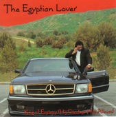 The Egyptian Lover - Egypt Egypt
