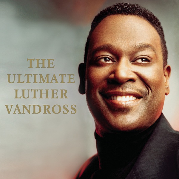 The Ultimate Luther Vandross (2006 Version) - Luther Vandross