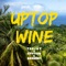 Uptop Wine (feat. Teejay & Bremmy FZ) artwork