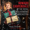 Happy Christmas - Howard Carpendale & Royal Philharmonic Orchestra