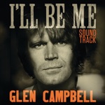 Glen Campbell & The Wrecking Crew - I'm Not Gonna Miss You