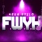 FWYH (Radio Edit) - 4EvaStilo lyrics
