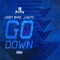 Go Down (feat. J-Gutz) - Legit Barz lyrics