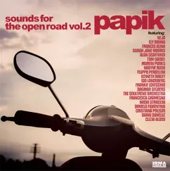 Sounds for the Open Road Vol.2 by Papik album reviews, ratings, credits