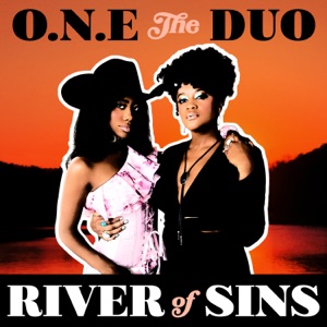 O.N.E The Duo - River of Sins - Line Dance Musique