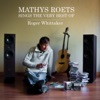 Mathys Roets Sings the Very Best of Roger Whittaker