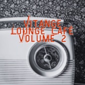 Vitange Lounge Café Volume 2 artwork