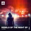 Rebels of the Night EP