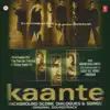 Kaante Background Score, Dialogues & Songs (Original Motion Picture Soundtrack) album lyrics, reviews, download