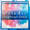 Melodic Progressive House (Mark & Lukas Remix) - Single album lyrics, reviews, download
