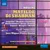 Stream & download Matilde di Shabran, Act II Scenes 6, 7, 8 & 9 (1821 Version): Edoardo fuggì - Ma che battaglia! - A me Edoardo - Cento mila perdoni [Live]