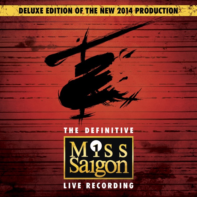  Miss Saigon: The Definitive Live Recording (Original Cast Recording / Deluxe) Album Cover