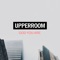 All Because of You (feat. Tyler Hook) - UPPERROOM lyrics