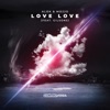 Love Love (feat. Gilsons) - Single