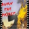 Burn the Priest - Metal Matt lyrics
