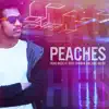 Peaches (feat. David Shannon & James Major) - Single album lyrics, reviews, download