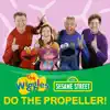 Do the Propeller! (feat. Sesame Street) song lyrics