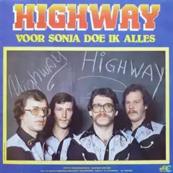 voor Sonja doe ik alles - Highway voor Sonja doe ik alles - Highway