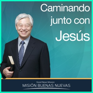 10.- Caminando junto con Jesús