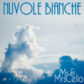 Nuvole bianche (Arr. for Two Cellos) - Mr & Mrs Cello
