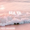 Sea Ya - Single