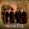 La Amistad No Cuesta - Single