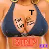 Strip (feat. Brevin Rowand) - Single album lyrics, reviews, download