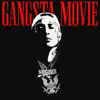 Gangsta Movie album lyrics, reviews, download