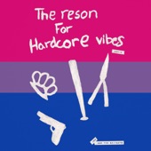 The Reson For Hardcore Vibes Again artwork