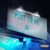 Post To Be - Single