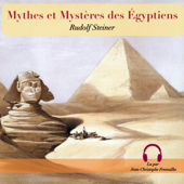 Mythes et Mystères des Egyptiens - Rudolf Steiner