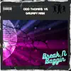 Break N Baggin (feat. Odd Thoma$) - Single album lyrics, reviews, download