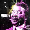 Muddy - Single album lyrics, reviews, download