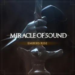 Embers Rise - Single - Miracle of sound Embers Rise - Single - Miracle of sound