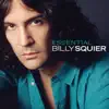 The Essential Billy Squier album lyrics, reviews, download