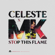 Stop This Flame (Celeste x MK) - Celeste & MK