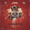 Jugg King (Remix) [feat. T.I. & Rick Ross] - Single, 2018