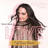 Never Been in Love (First Dance Version) artwork
