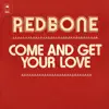 Stream & download Come and Get Your Love - Single