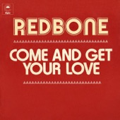 Redbone - come and get your love