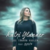 Katri Ylander - Jos tänään kuolen (feat. DISCO)