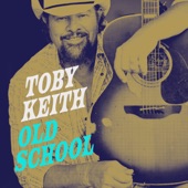 Toby Keith - Old School