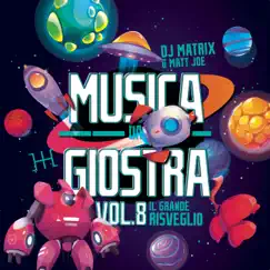 Musica da giostra, Vol. 8 by Dj Matrix & Matt Joe album reviews, ratings, credits