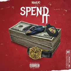 Spend It - Single by Hundo album reviews, ratings, credits