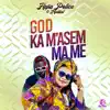 God Ka M'asem Ma Me (feat. Medikal) - Single album lyrics, reviews, download