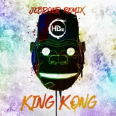 King Kong (Jebroer Remix) artwork